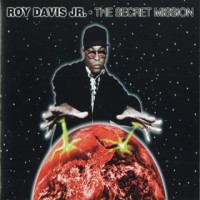 Purchase Roy Davis Jr. - The Secret Mission