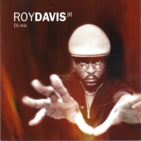 Purchase Roy Davis Jr. - Dj Mix (With Jay Juniel)