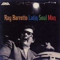 Purchase Ray Barretto - Latin Soul Man