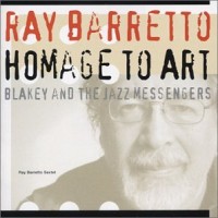 Purchase Ray Barretto - Homage To Art Blakey And The Jazz Messengers (With New World Spirit)