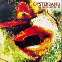 Purchase Oysterband - The Shouting End Of Life