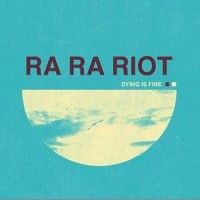 Purchase Ra Ra Riot - Dying Is Fine (CDS)