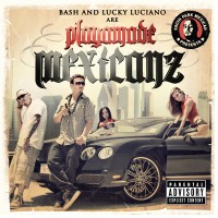 Purchase Baby Bash - Playamade Mexicanz (And Lucky Luciano)