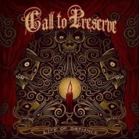 Purchase Call To Preserve - Life Of Defiance