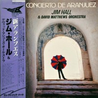 Purchase Jim Hall - Concierto De Aranjuez (With David Matthews Orchestra) (Vinyl)