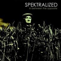 Purchase Spektralized - In Between The Opposite