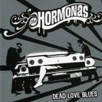 Purchase The Hormonas - Dead Love Blues