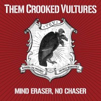 Purchase Them Crooked Vultures - Mind Eraser, No Chaser (VLS)