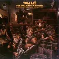 Purchase Tom Scott - Tom Cat (With The L.A. Express) (Vinyl)
