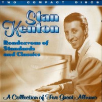 Purchase Stan Kenton - Rendezvous Of Standards And Classics CD1