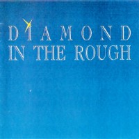 Purchase Diamond In The Rough - Diamond In The Rough CD2