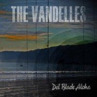 Purchase The Vandelles - Del Black Aloha