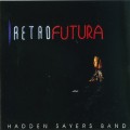 Buy Hadden Sayers Band - Retrofutura Mp3 Download
