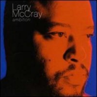 Purchase Larry McCray - Ambition