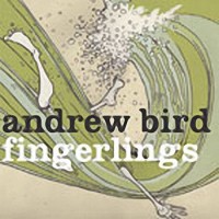Purchase Andrew Bird - Fingerlings