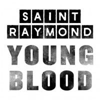 Purchase Saint Raymond - Young Blood (EP)