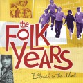 Buy VA - The Folk Years. Volume 1: Blowin' In The Wind CD1 Mp3 Download