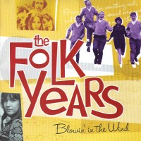 Purchase VA - The Folk Years. Volume 1: Blowin' In The Wind CD2