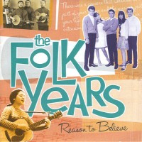 Purchase VA - The Folk Years. Volume 3: Reason To Believe CD5