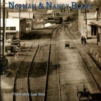 Purchase Norman & Nancy Blake - The Hobo's Last Ride
