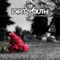 Purchase The Dirty Youth - Last Confession (EP)