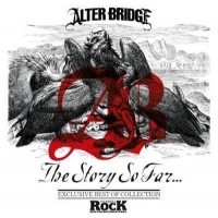 Purchase Alter Bridge - The Story So Far...