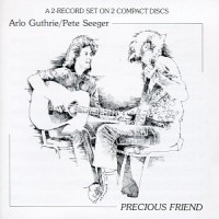 Purchase Arlo Guthrie - Precious Friend (With Pete Seeger) (Remastered 1990)