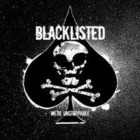 Purchase Blacklisted - We're Unstoppable
