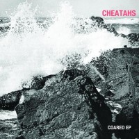 Purchase Cheatahs - Coared (EP)