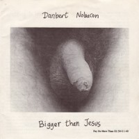 Purchase Danbert Nobacon - Bigger Than Jesus (EP)