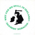 Buy Danbert Nobacon - Why Are We Still In Ireland (EP) Mp3 Download