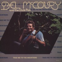 Purchase Del McCoury - Take Me To The Mountain (With The Dixie Pals) (Vinyl)