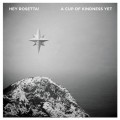 Buy Hey Rosetta! - A Cup Of Kindness Yet (EP) Mp3 Download