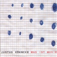 Purchase Justus Kohncke - Was Ist Musik