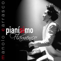 Purchase Manolo Carrasco - Pianisimo Flamenco
