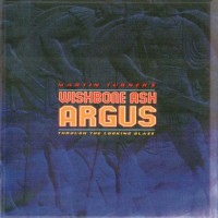 Purchase Martin Turner's Wishbone Ash - Argus: Through The Looking Glass