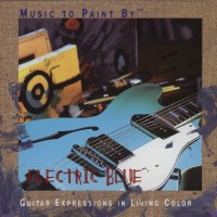 Purchase Phil Keaggy - Music To Paint By - Electric Blue