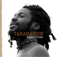 Purchase Takana Zion - Rappel À L'ordre
