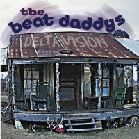 Purchase The Beat Daddys - Delta Vision