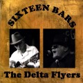Buy The Delta Flyers - Sixteen Bars Mp3 Download