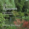 Buy Steven Halpern - Effortless Relaxation Mp3 Download