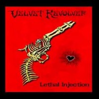 Purchase Velvet Revolver - Lethal Injection