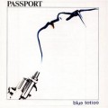 Buy Passport - Blue Tattoo (Vinyl) Mp3 Download