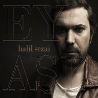 Purchase Halil Sezai - Ey Aşk