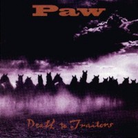Purchase Paw - Death To Traitors