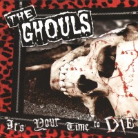 Purchase Ghouls - It's Your Time To Die (EP)