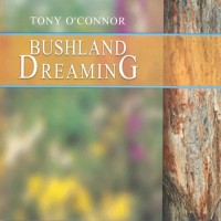 Purchase Tony O'Connor - Bushland Dreaming
