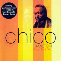 Purchase Chico Hamilton - Thoughts Of ...
