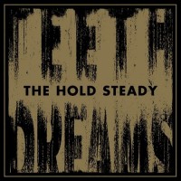 Purchase The Hold Steady - Teeth Dreams