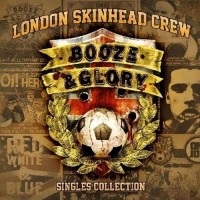 Purchase Booze & Glory - London Skinhead Crew